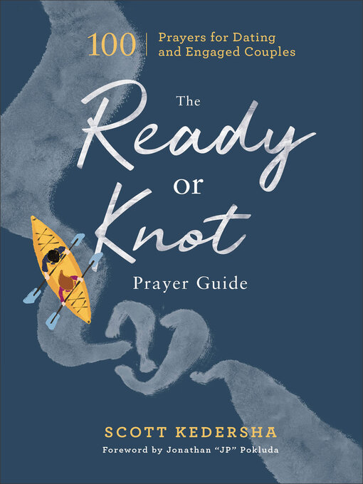 Title details for The Ready or Knot Prayer Guide by Scott Kedersha - Available